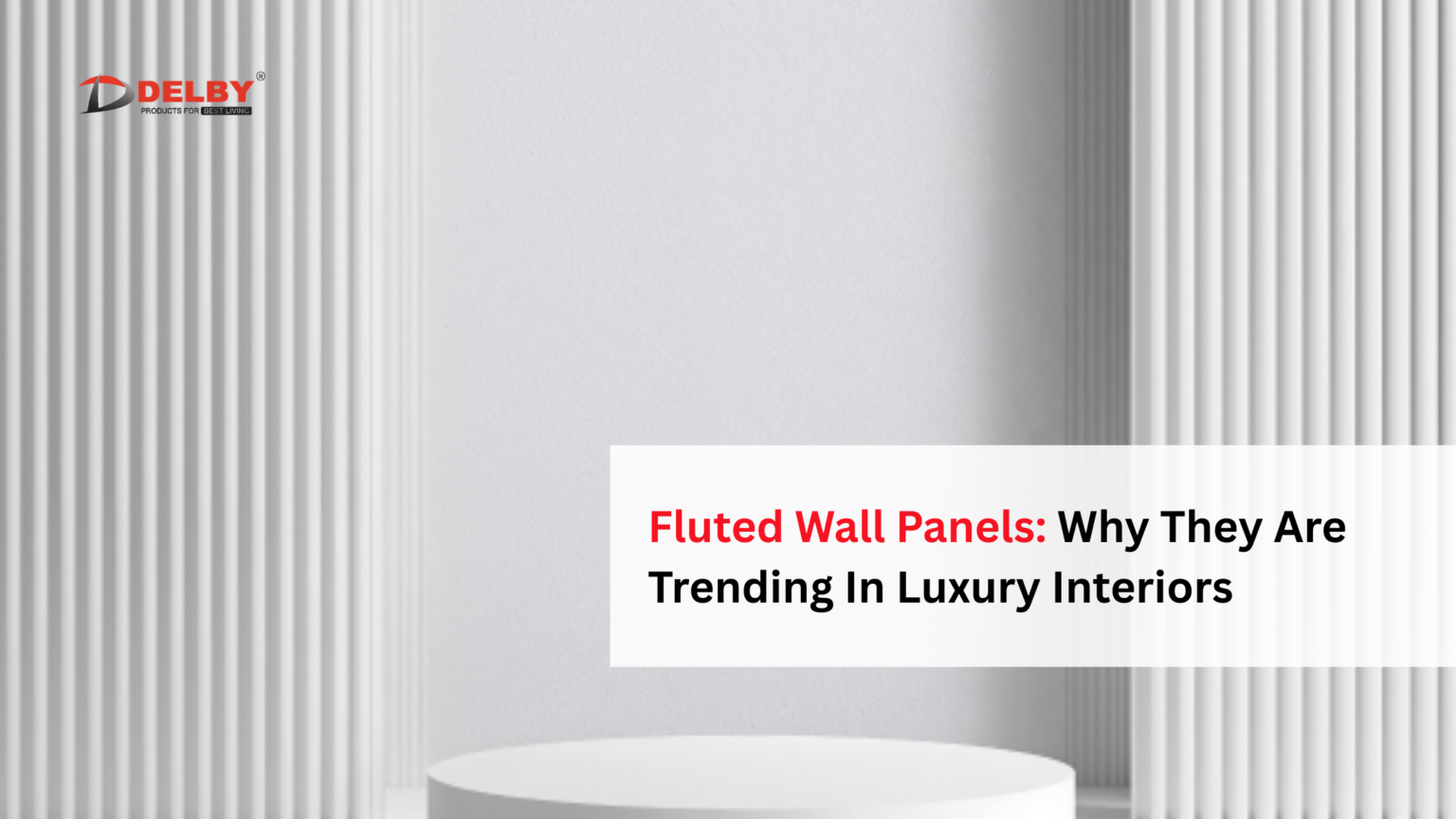 Fluted Wall Panels Benefits and Design Ideas for Homes