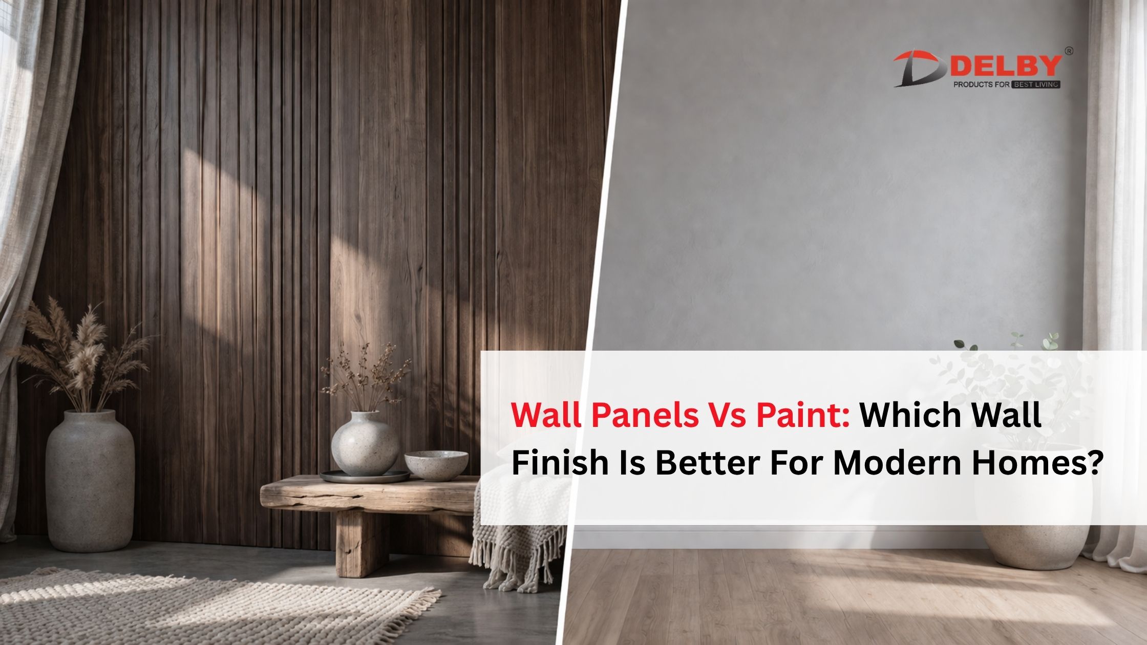 Wall Panels Vs Paint: Which Wall Finish Is Better For Modern Homes?